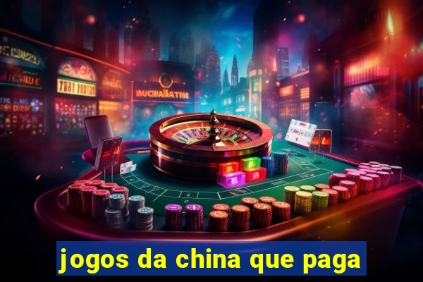 jogos da china que paga